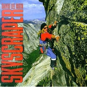 David Lee Roth - Skyscraper - -Van Halen
