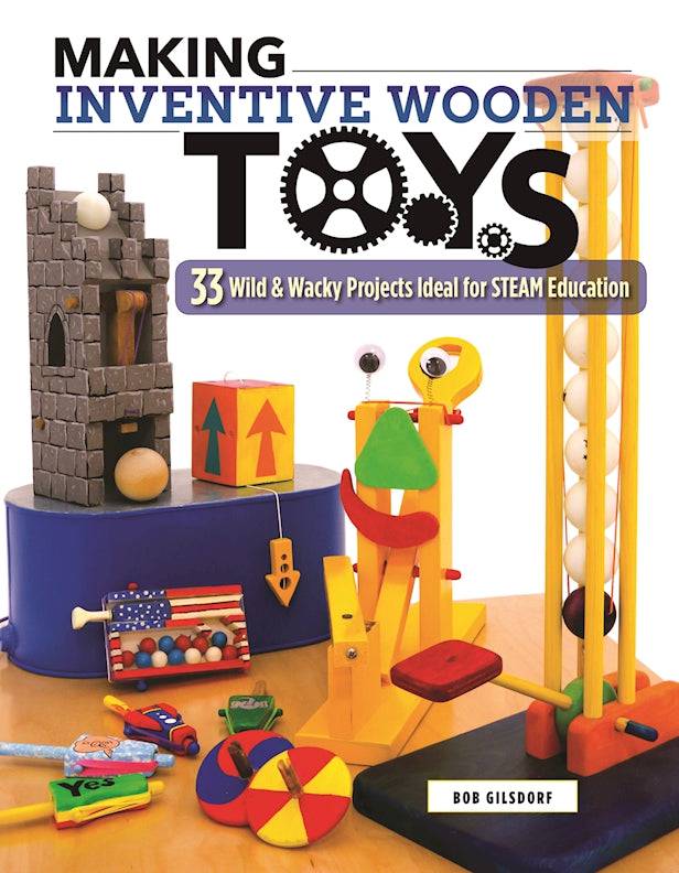 Making Inventive Wooden Toys | Fox Chapel Publishing Co.