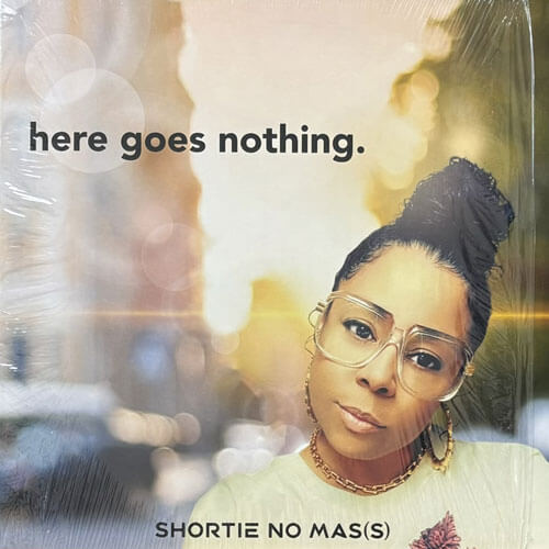 SHORTIE NO MASS / HERE GOES NOTHING – VINYL CHAMBER