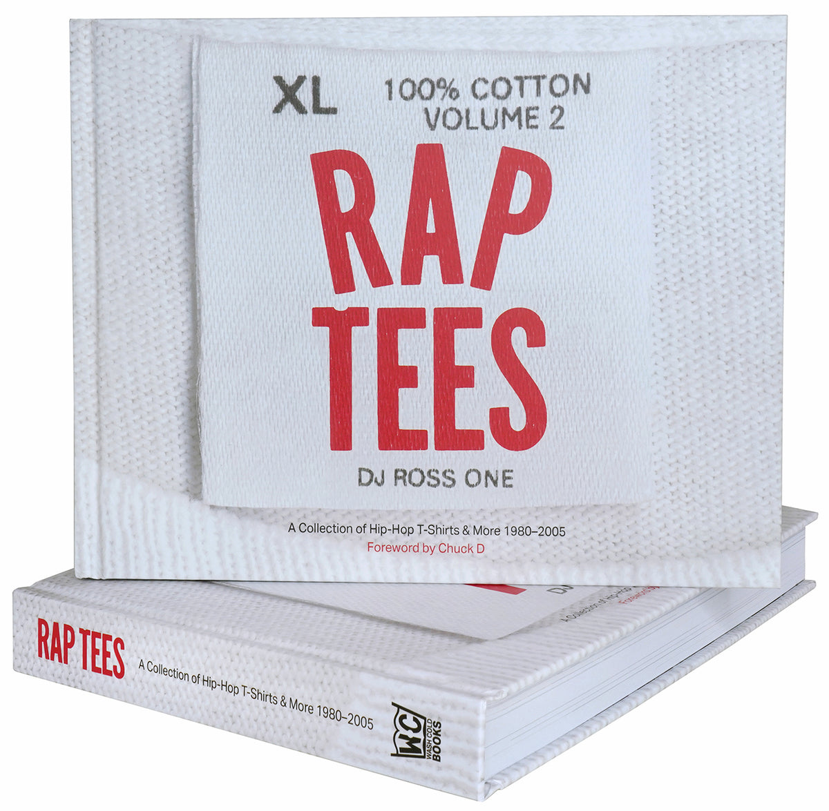 Rap Tees Volume 2: A Collection of Hip-Hop T-Shirts & More 1980
