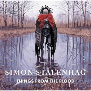 Things from the Flood - by Simon Stålenhag (Hardcover) : Target