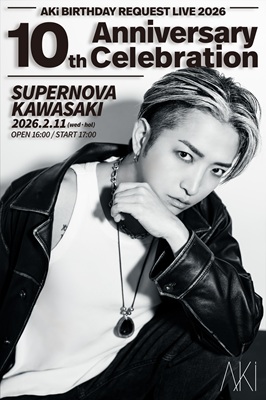 イベント詳細｜AKi BIRTHDAY REQUEST LIVE 2026「10th Anniversary