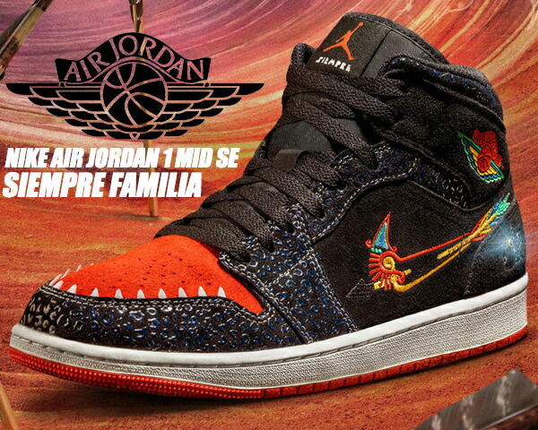 楽天市場】NIKE AIR JORDAN 1 MID SE SIEMPRE FAMILIA black/chile red