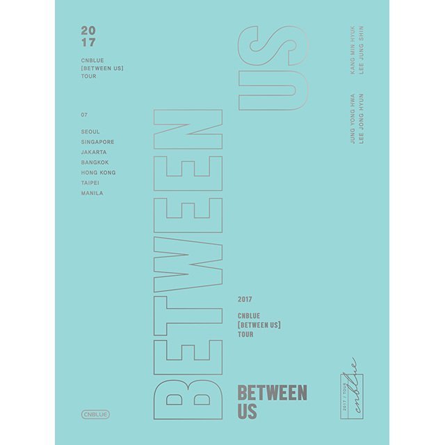 CNBLUE「2017 CNBLUE LIVE [BETWEEN US] TOUR」 | Warner Music Japan