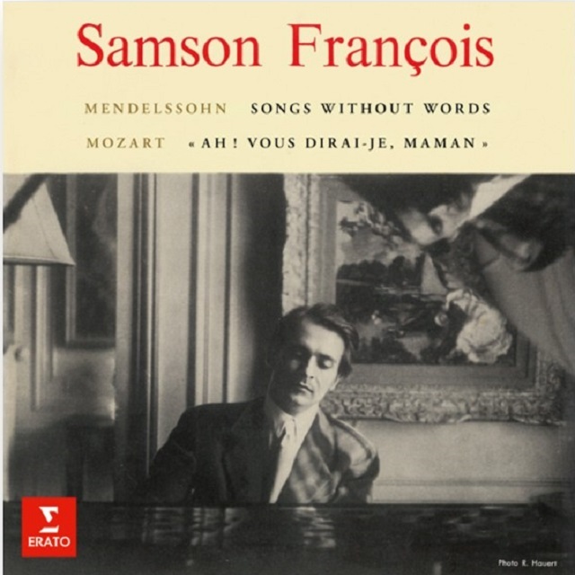 Samson Francois / サンソン・フランソワ「Mendelssohn: Songs Without