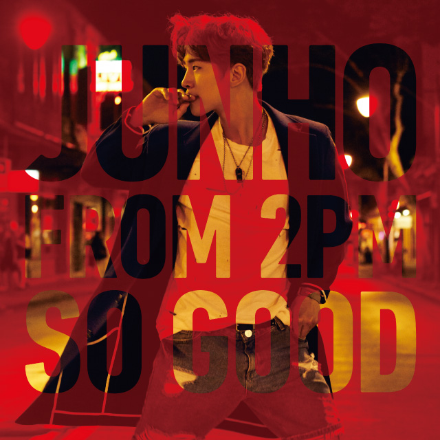 JUNHO (From 2PM) 3rd Solo Mini Album「SO GOOD」SPECIAL SITE