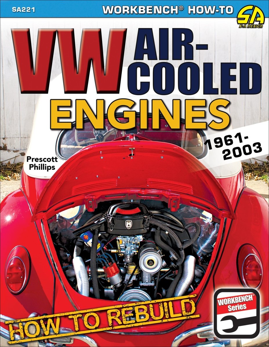 How to Rebuild VW Air-Cooled Engines: 1961-2003 – CarTechBooks