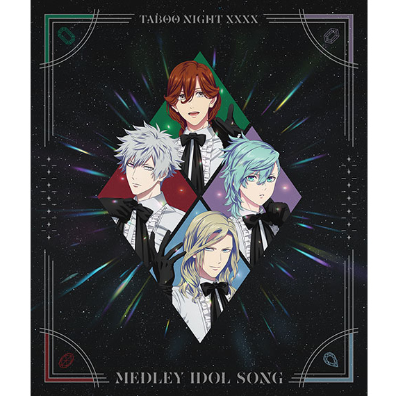 劇場版 うたの☆プリンスさまっ♪ TABOO NIGHT XXXX メドレーアイドル