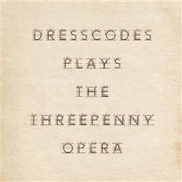 ドレスコーズの≪三文オペラ≫［CD］ ドレスコーズ KING RECORDS