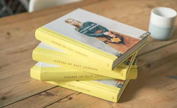 Makers of East London (coffee table book) - Hoxton Mini Press