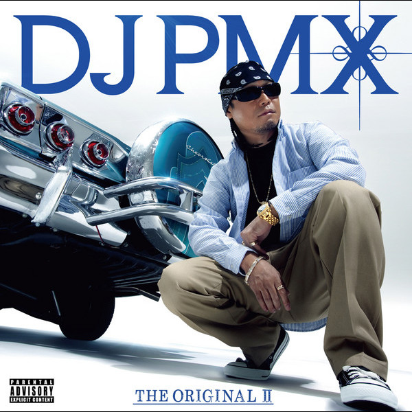 DJ PMX | THE ORIGINAL II | ビクターエンタテインメント