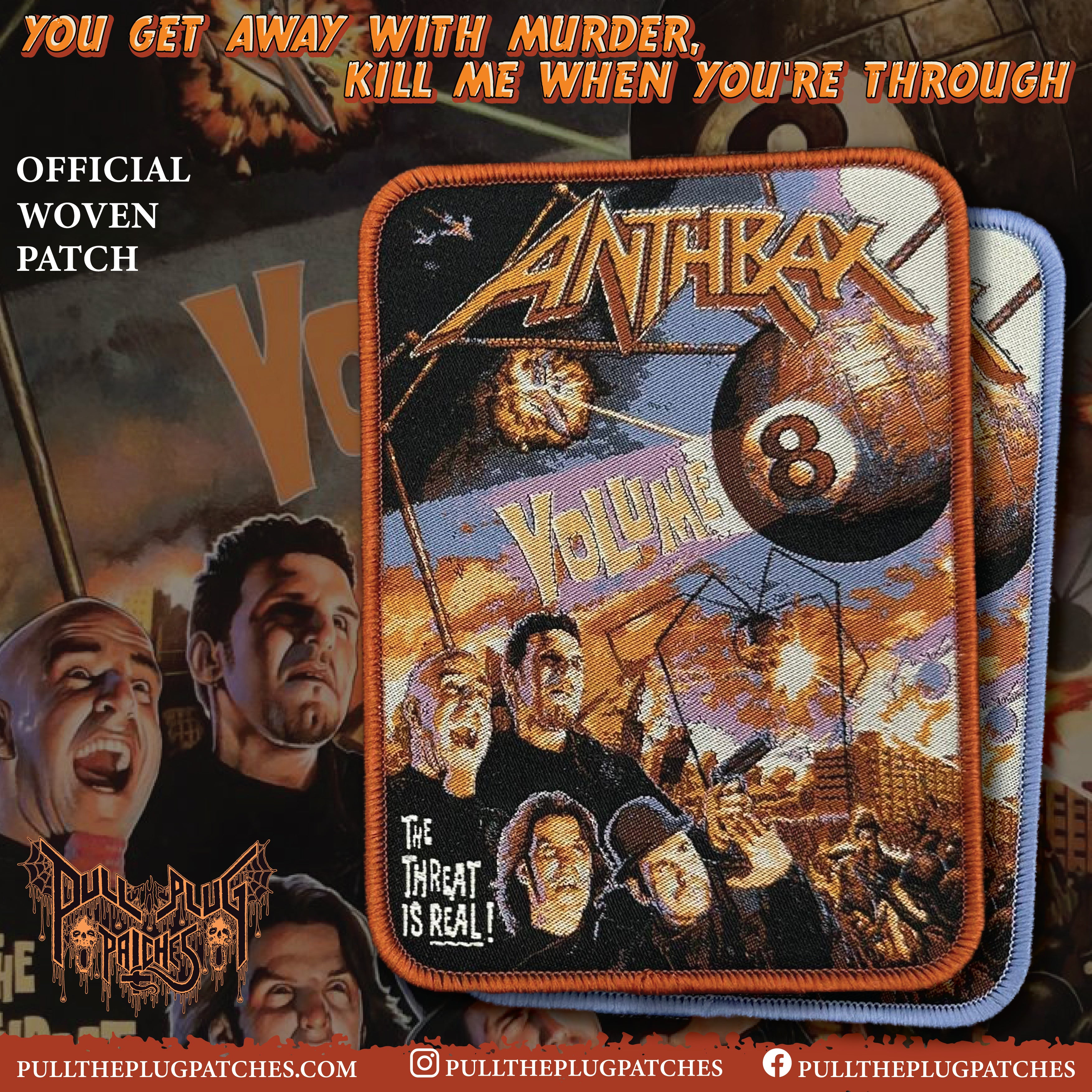 Anthrax - Volume 8 - The Threat Is Real – Pull The Plug Patches