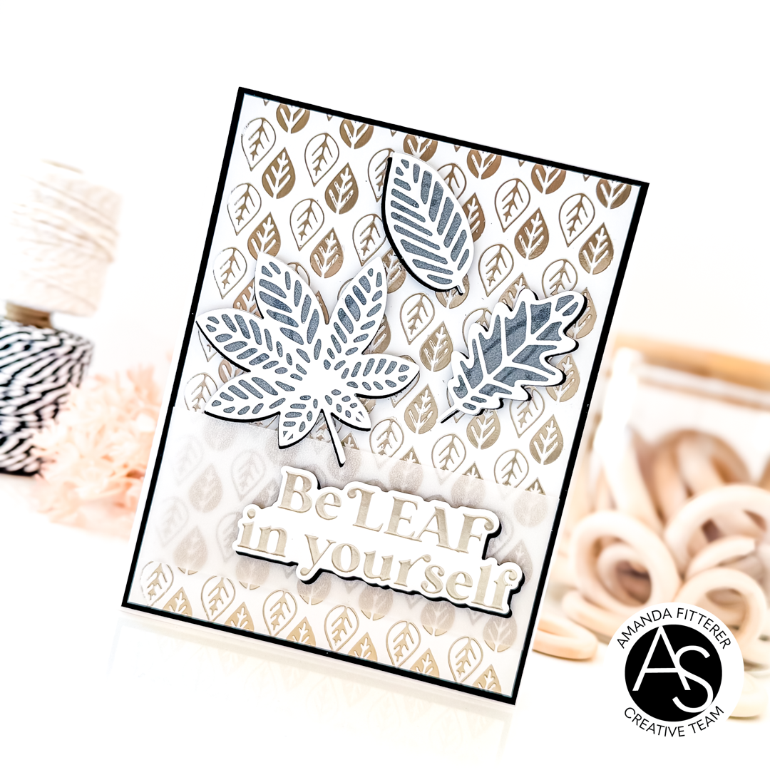 BeLeaf in Yourself Hot Foil Plate & Die Set – Alex Syberia Designs