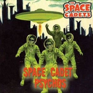 SPACE CADETS/Space Cadet Psychos(7”) | THOUSANDS RECORDS
