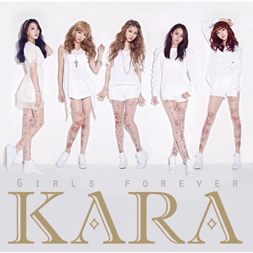 ガールズ フォーエバー [初回限定盤A][CD][+DVD] - KARA - UNIVERSAL