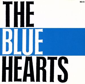 THE BLUE HEARTS 中古CD | ブックオフ公式オンラインストア