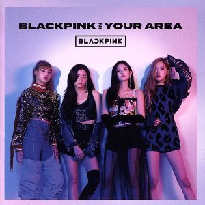 BLACKPINK IN YOUR AREA 中古CD | ブックオフ公式オンラインストア
