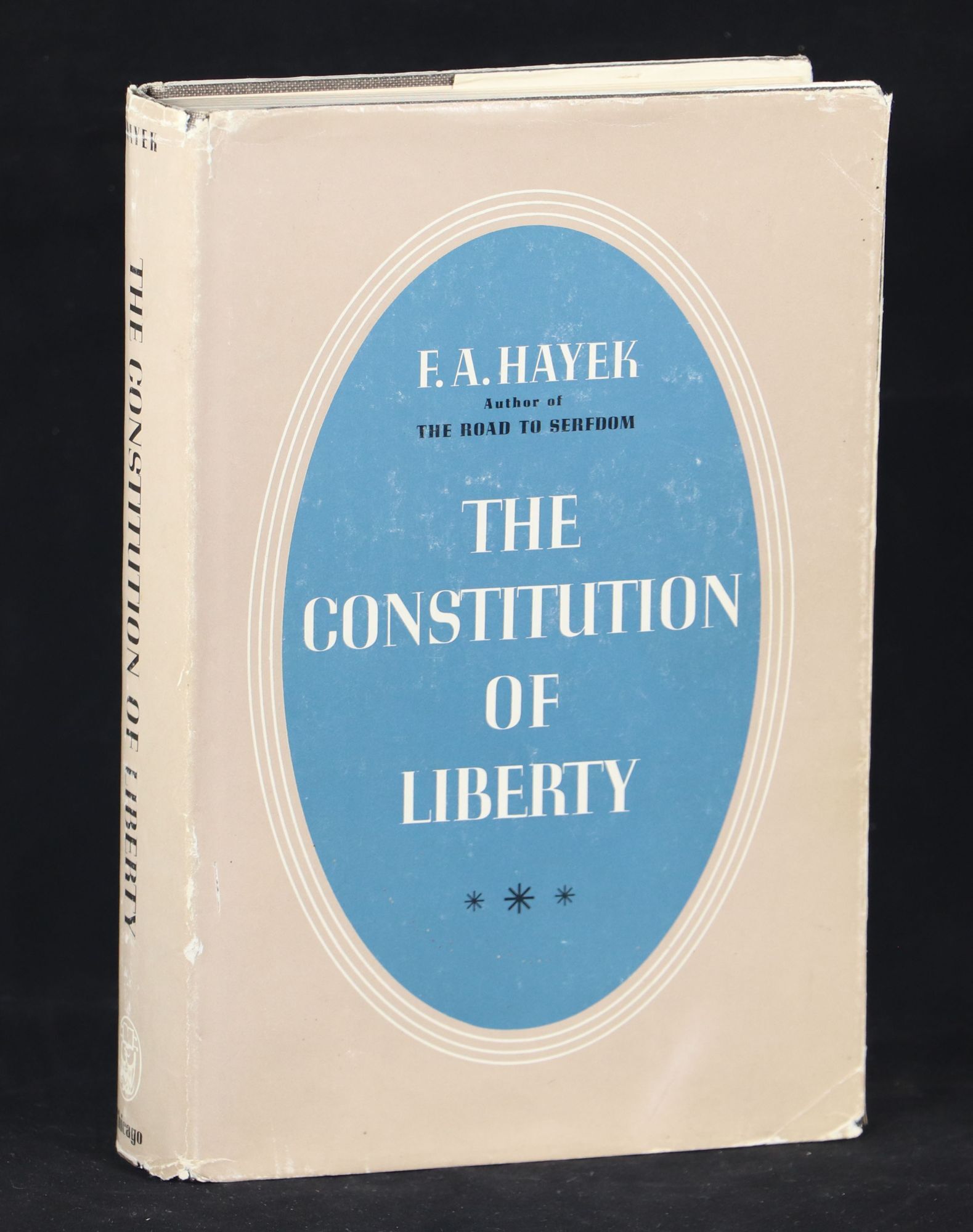 The Constitution of Liberty | F. A Hayek | First edition