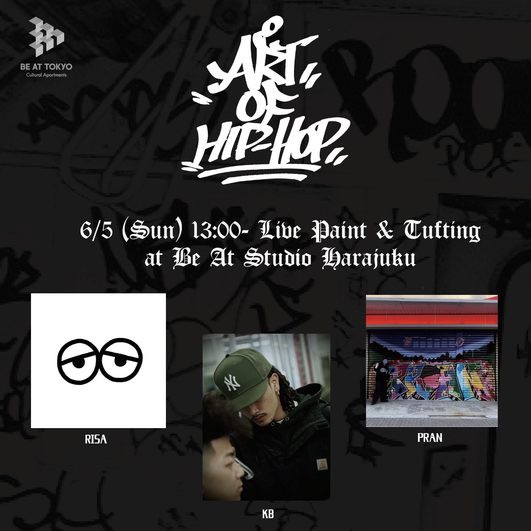 ART OF HIP HOP」がBE AT TOKYOで。グラフィティのライブペイントや