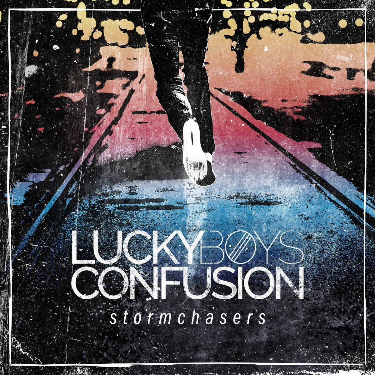 Stormchasers | Lucky Boys Confusion