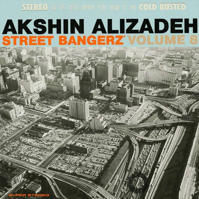 Street Bangerz Volume 8 | Akshin Alizadeh | Cold Busted