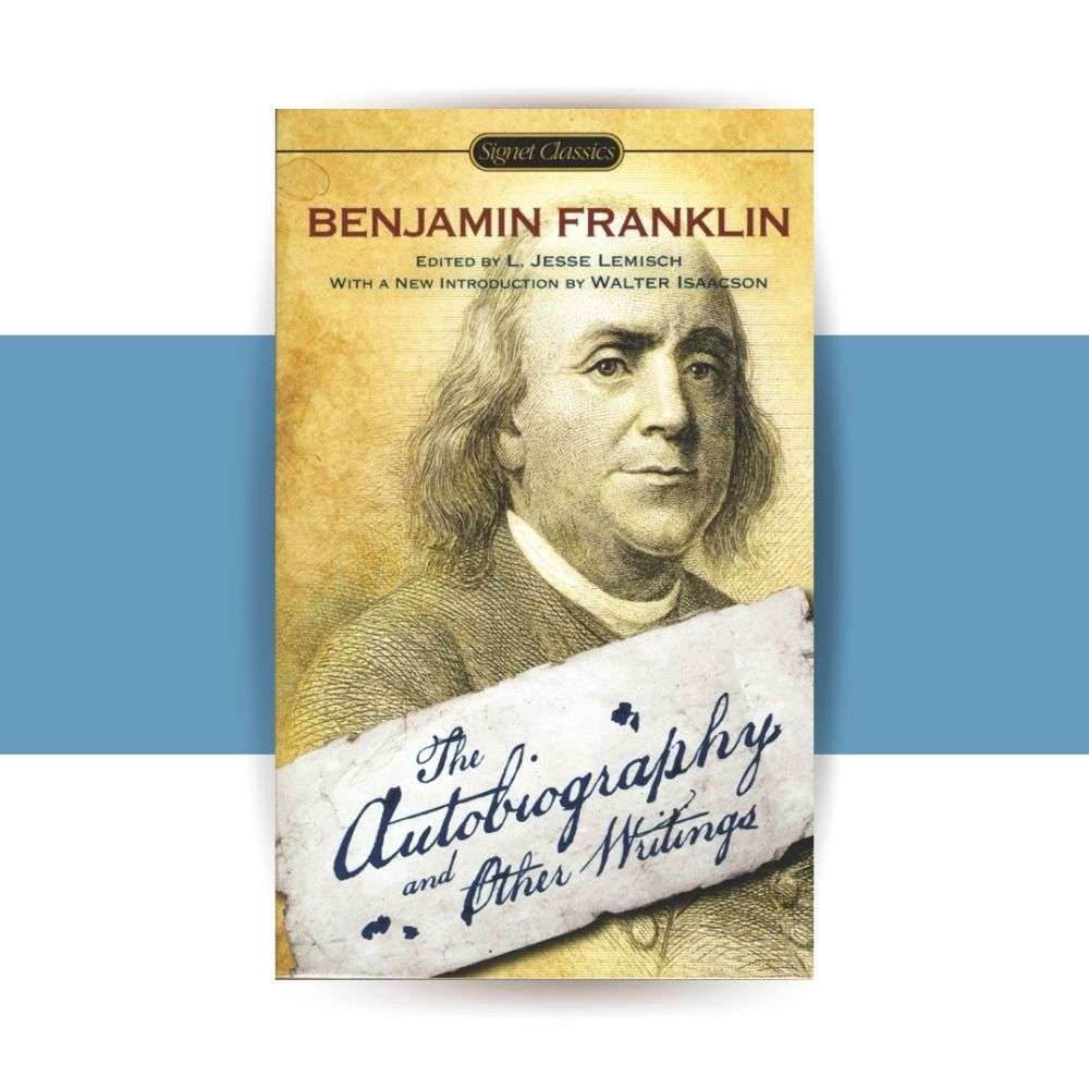 Benjamin Franklin's Autobiography – Hewitt Learning
