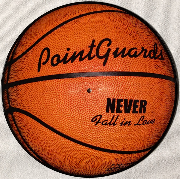 Point Guards – Never Fall In Love – Vinyl (12
