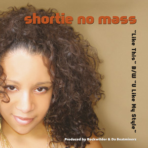 Shortie No Mass | Spotify