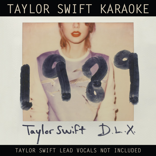 Taylor Swift Karaoke: 1989 (Deluxe) ‑「アルバム」by テイラー
