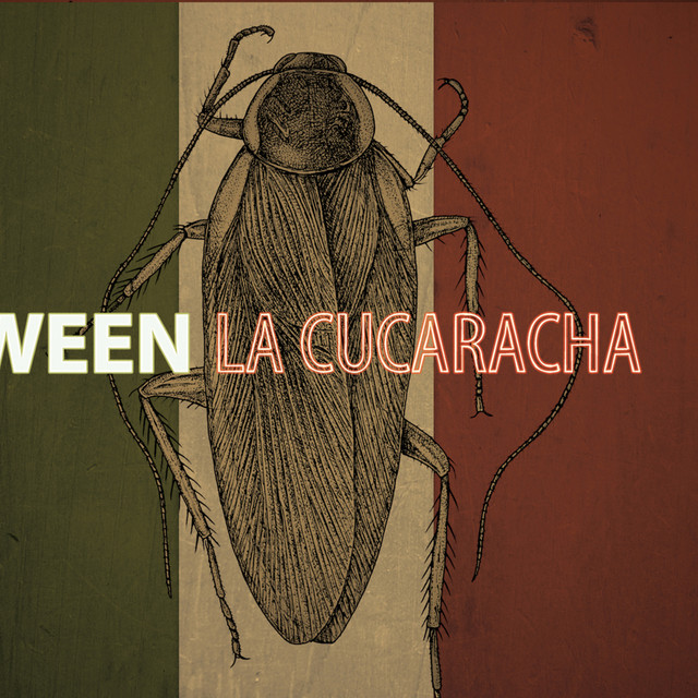 La Cucaracha - Album by Ween | Spotify
