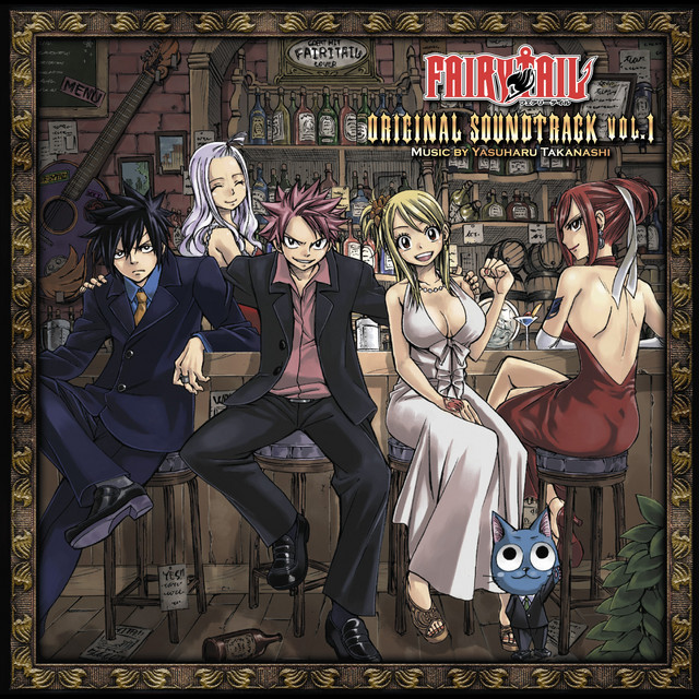 FAIRY TAIL」ORIGINAL SOUNDTRACK VOL.1 - Album by Yasuharu