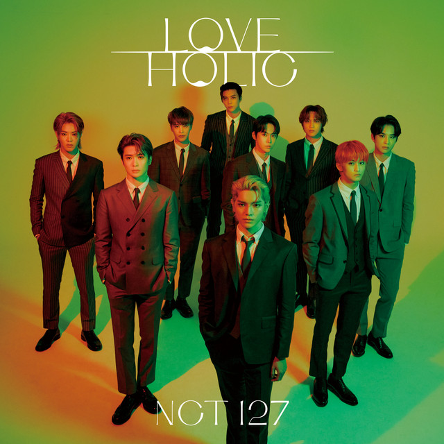 LOVEHOLIC - EP by NCT 127 | Spotify