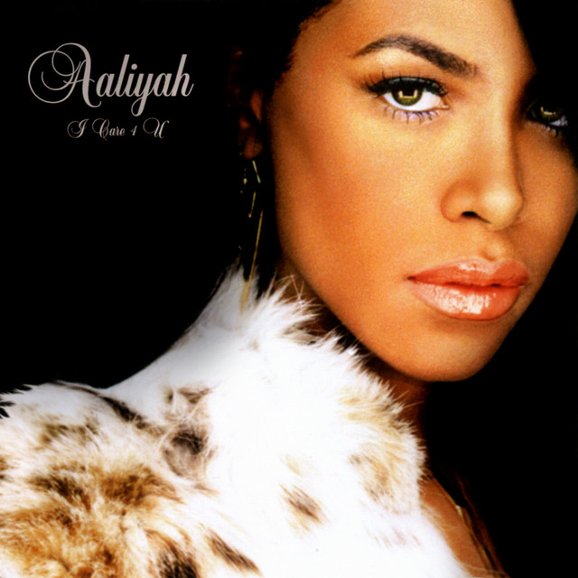I Care 4 U - Album by Aaliyah | Spotify