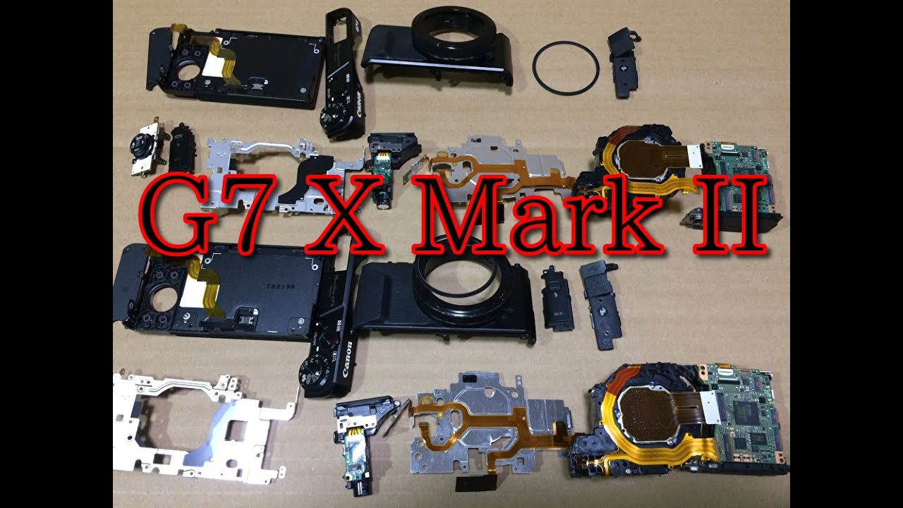 分解・修理】 Canon PowerShot G7 X MarkⅡ compact digital camera