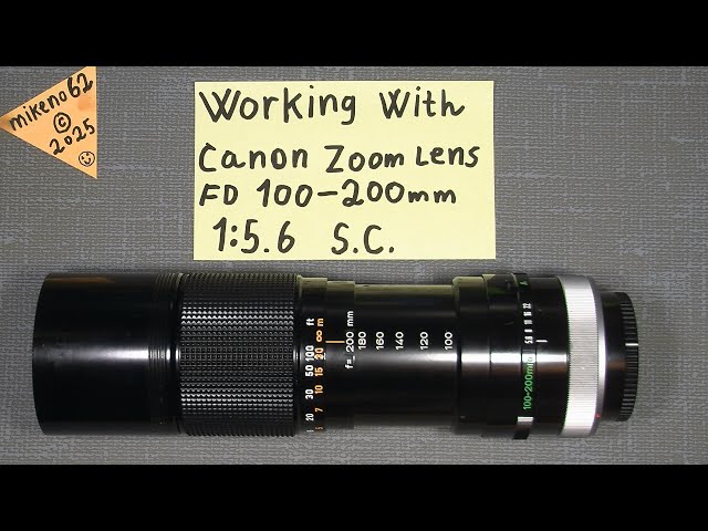 Working with Canon Zoom Lens FD 100-200mm 1:5.6 S.C. Disassemble