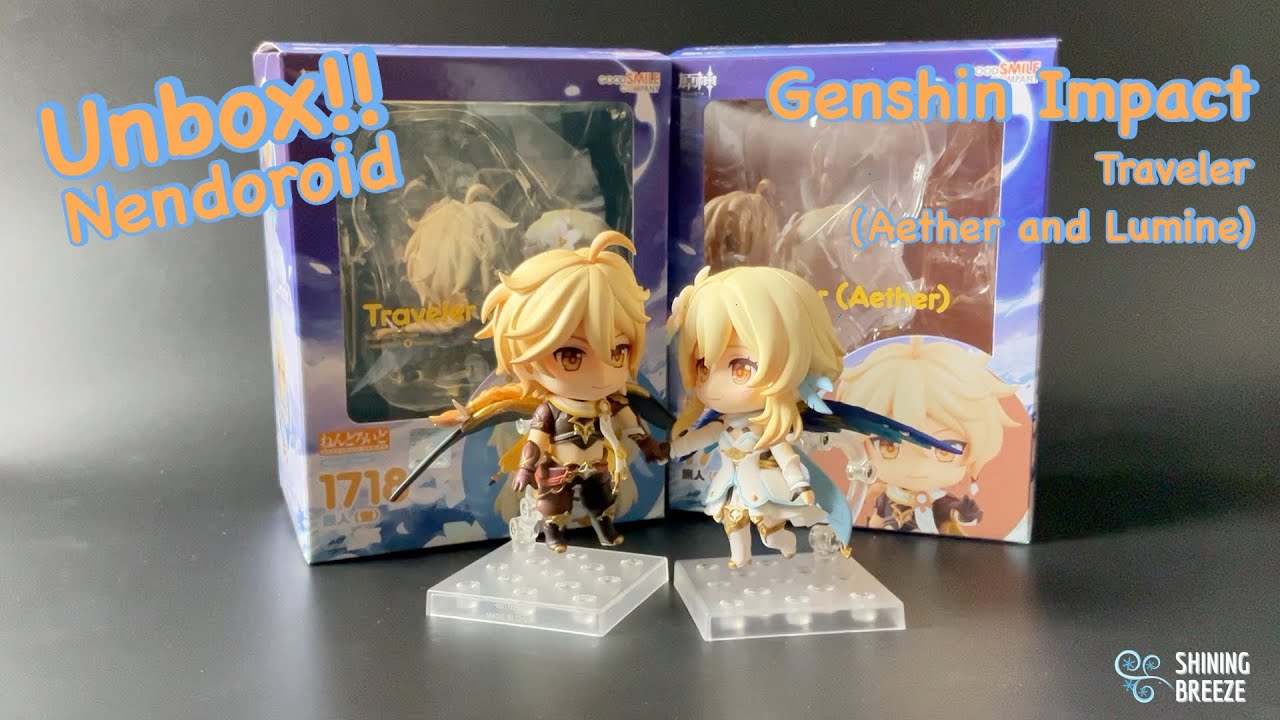 Unbox: Nendoroid Traveler Aether and Lumine [1717, 1718] - YouTube