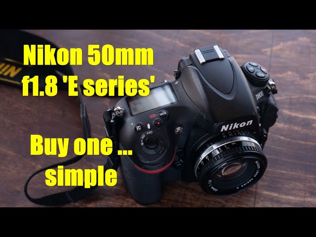 Nikon 50mm f1.8 series E - and why you should buy one! - YouTube