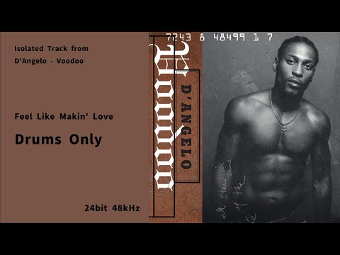 Feel Like Makin' Love – Drums Only | Isolated Track from D'Angelo
