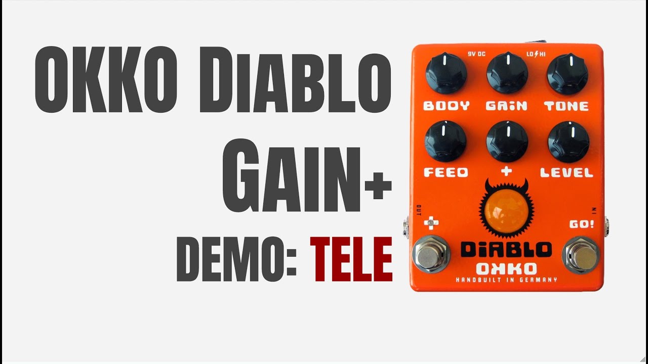 OKKO Diablo Gain+ (Plus) Pedal Demo - Tele - YouTube