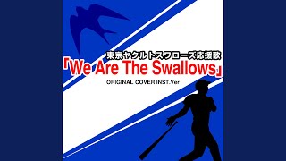 We Are The Swallows 東京ヤクルトスワローズ応援歌 ORIGINAL COVER