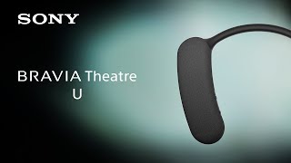 BRAVIA Theatre U Product video | Sony Official - YouTube