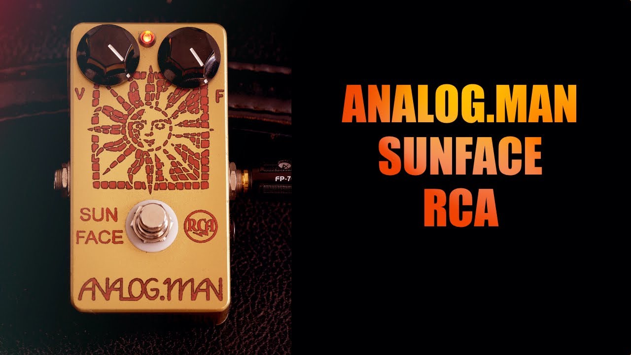 ファズフェイス系ANALOG.MAN SUNFACE RCA FUZZ PEDAL【初めてのファズ