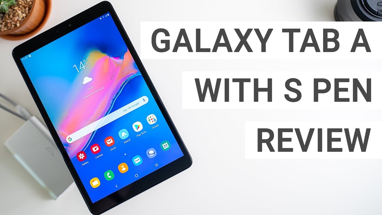 Samsung Galaxy Tab A 8.0 With S Pen Review: Everything You Should