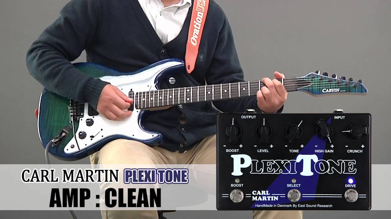 CARL MARTIN / オーバードライブ / ブースター PlexiTone - YouTube