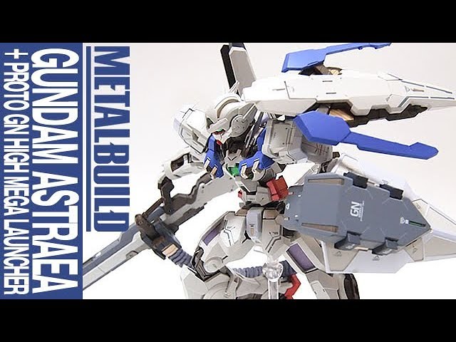 METAL BUILD Gundam Astraea + Proto GN High Mega Launcher (GUNDAM
