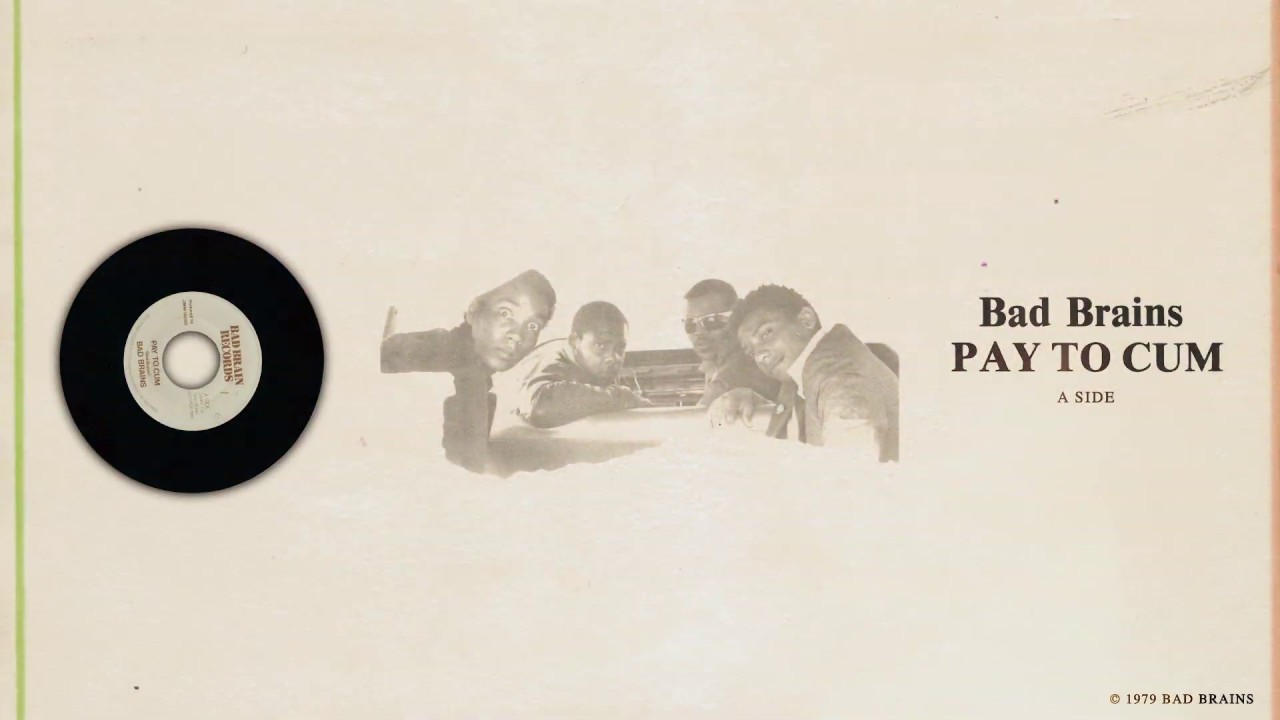 Bad Brains - Pay to Cum! - YouTube