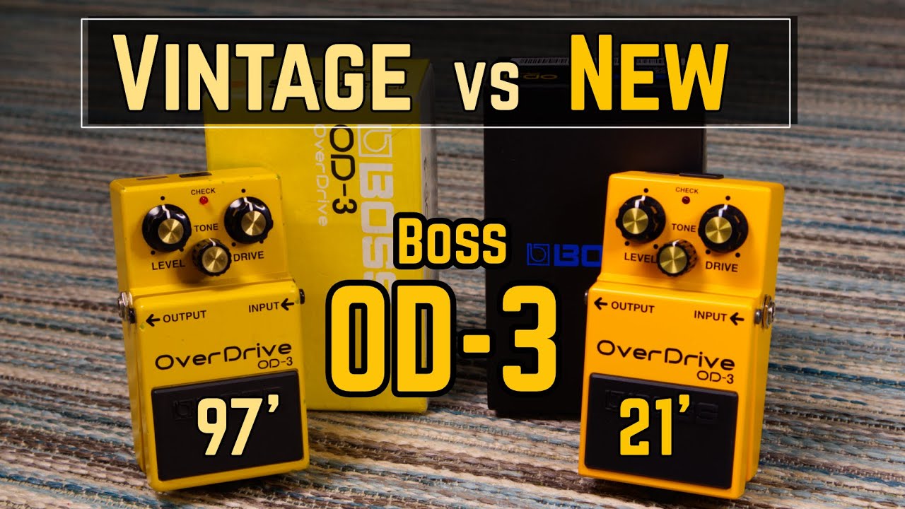 Boss OD-3 Vintage 1997 vs New 2021 Is There Any Difference? - YouTube
