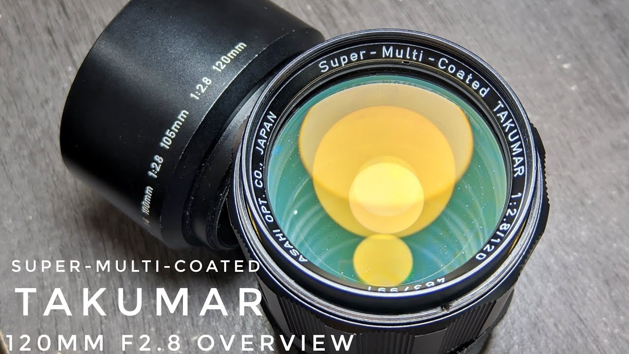 Super-Multi-Coated Takumar 120mm f2.8 M42 Overview, A Nice Rare