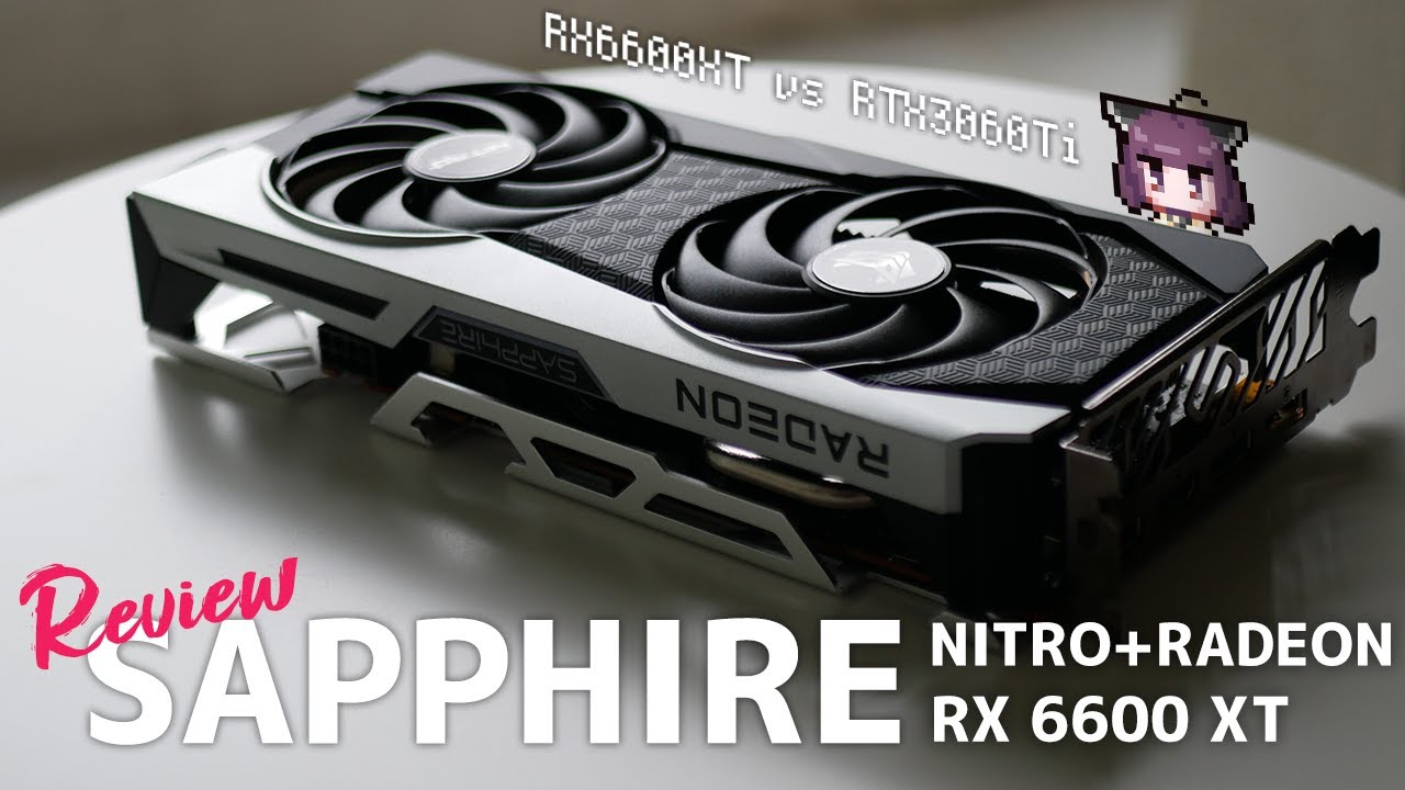 自作PC】RX6600XTレビュー！RTX3060Tiと比較もしてみた【SAPPHIRE