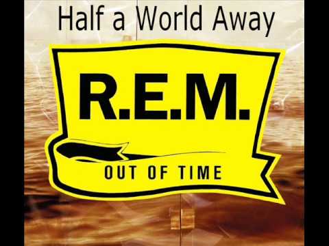 R.E.M / Half a World Away - YouTube
